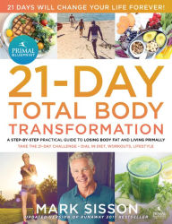 The Primal Blueprint 21 Day Total Body Transformation A Step By The Primal Blueprint 21 Day Total Body Transformation A Step By