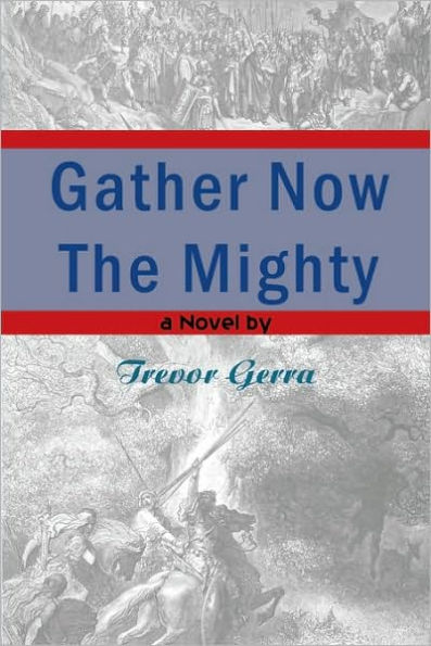 Gather Now the Mighty