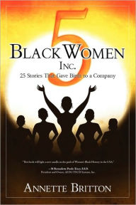 Title: 5 Black Women Inc., Author: Annette Britton