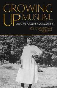 Title: Growing Up Muslim, Author: Iola 