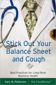 Title: Stick Out Your Balance and Cough, Author: Gary W Patterson