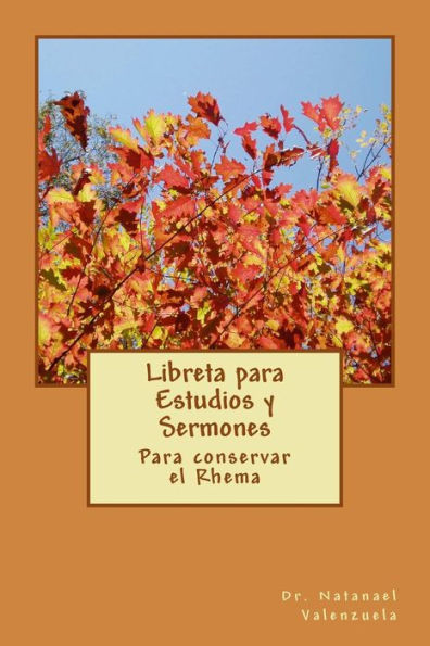 Libreta para Estudios y Sermones: Para conservar el Rhema