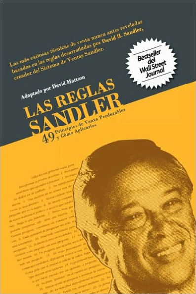 Las Reglas Sandler Cuarenta y Nueve Principios de Venta Perdurables...Y Cómo Aplicarlos