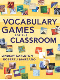 Title: Vocabulary Games for the Classroom, Author: Lindsay Carleton