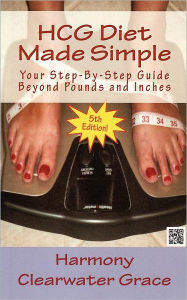 Title: HCG Diet Made Simple, Author: Harmony Clearwater Grace
