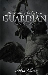 Title: Guardian, Author: Abra Ebner