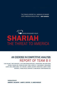 Title: Shariah: The Threat To America: An Exercise In Competitive Analysis (Report of Team B II), Author: Harry Edward Soyster