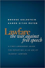 Lawfare: The War Against Free Speech: A First Amendment Guide for Reporting in an Age of Islamist Lawfare