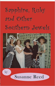 Title: Sapphire, Ruby And Other Southern Jewels, Author: Susanne Reed