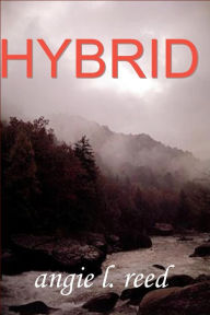 Title: Hybrid, Author: Angie L. Reed