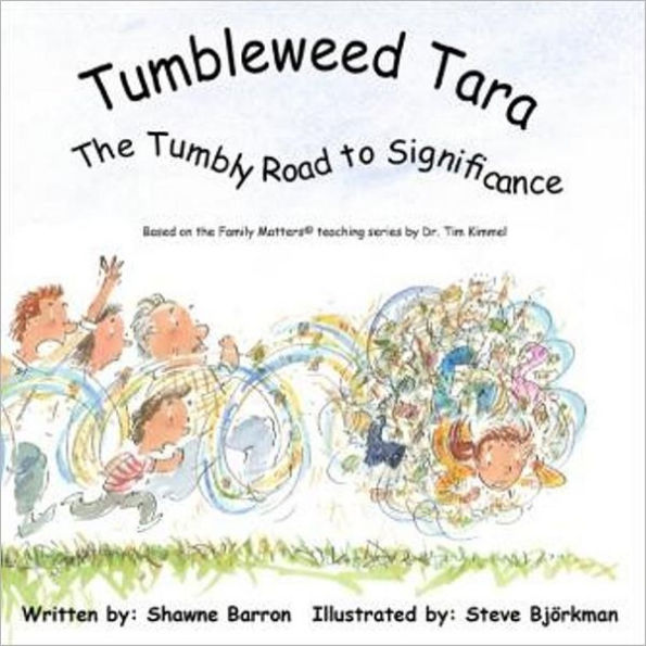 Tumbleweed Tara: The Tumbly Road to Significance