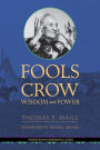 Fools Crow: Wisdom and Power