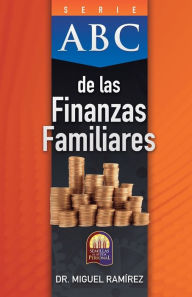 Title: Finanzas Familiares Segun La Voluntad De Dios, Author: Miguel Ramirez-Sanchez