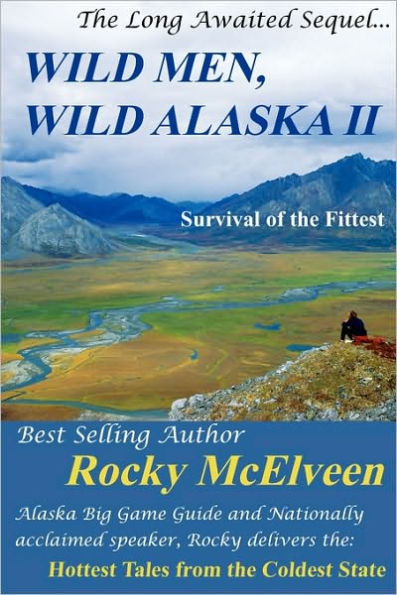 Wild Men, Wild Alaska Ii