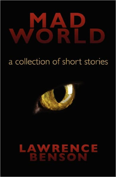 Mad World: a collection of short stories