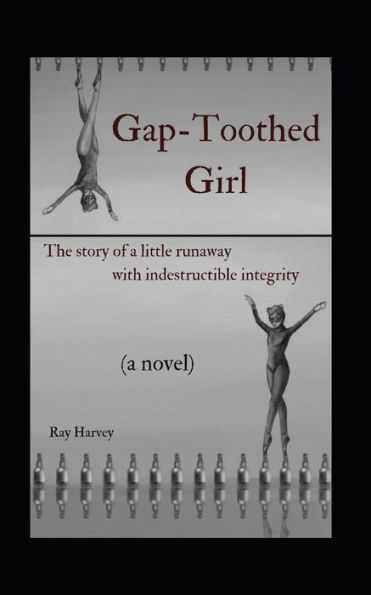 Gap-Toothed Girl: The story of a little Lakota runaway seeking balance in ballet