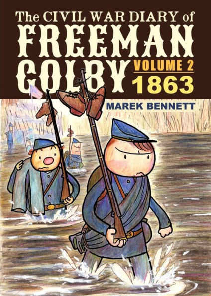 The Civil War Diary of Freeman Colby, Volume 2: 1863