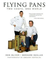 Title: Flying Pans: Two Chefs, One World, Author: Ron Oliver