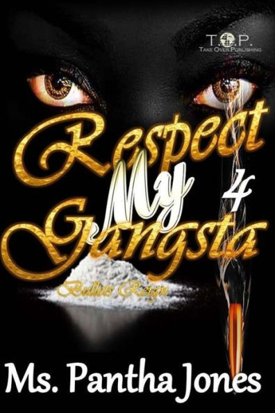 Respect My Gangsta 4: Bullets Reign