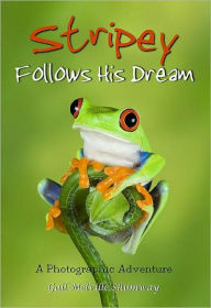 Title: Stripey Follows His Dream, Author: Gail Shumway