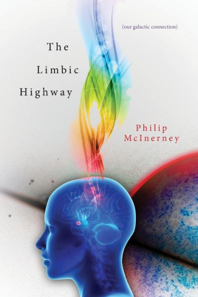 The Limbic Highway: ( our galactic connection )