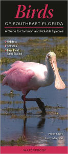 Title: Birds of Southeast Florida: A Guide to Common and Notable Species, Author: Larry Manfredi