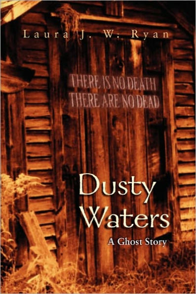 Dusty Waters: A Ghost Story
