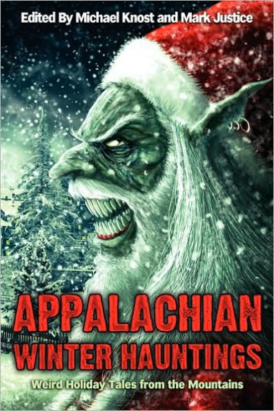 Appalachian Winter Hauntings: Weird Tales from the Mountains