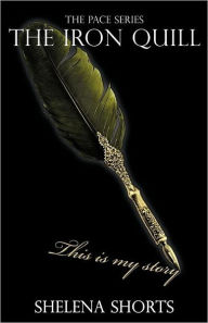Title: The Iron Quill, Author: Shelena Shorts