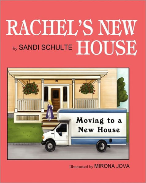 Rachel's New House: Moving to a New House