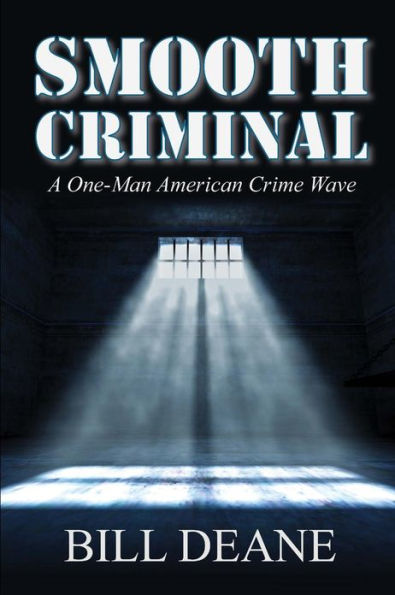 Smooth Criminal: A One-Man American Crime Wave