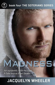 Title: Madness, Author: Jacquelyn Wheeler