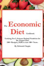 The Economic Diet Cookbook: Cooking For 2, Science Backed Nutrition for the Frugal Chef. 200+ Recipes, 1920s to now 100+ Years