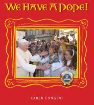 Title: We Have A Pope - Children's Book, Author: Karen Congeni