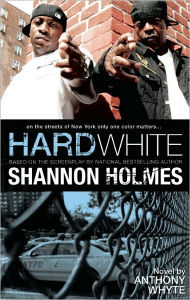 Title: Hard White: On the Streets of New York Only One Color Matters, Author: Anthony Whyte