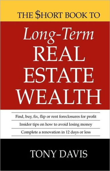 The $Hort Book to Long-Term Real Estate Wealth