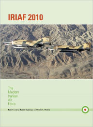 Title: IRIAF 2010: The Modern Iranian Air Force, Author: Tom Cooper