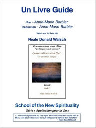 Title: Conversations with God Book 2 GUIDEBOOK French, Author: Anne-Marie Barbier