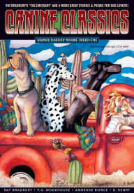 Title: Graphic Classics, Volume 25: Canine/Feline Classics, Author: Ray Bradbury