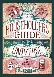 Title: A Householder's Guide to the Universe: A Calendar of Basics for the Home and Beyond, Author: Harriet Fasenfest