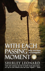 Title: With Each Passing Moment, Author: Shirley Leonard