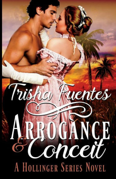 Arrogance & Conceit: A Hollinger Series Novel