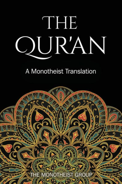 The Qur'an: A Monotheist Translation