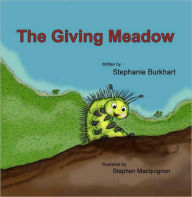 Title: The Giving Meadow, Author: Stephanie Burkhart