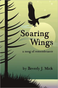 Title: Soaring Wings, Author: Beverly Mick