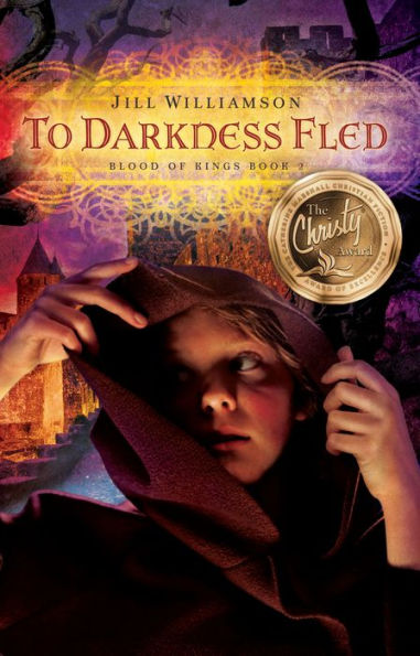 To Darkness Fled (Blood of Kings Series #2)