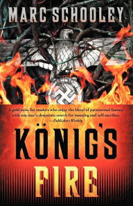 Title: König's Fire, Author: Marc Schooley