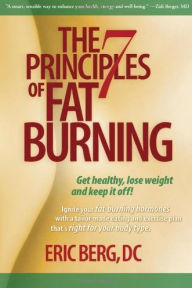 Free online books downloads The 7 Principles of Fat Burning