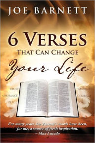 Title: 6 Verses That Can Change Your Life, Author: Joe Barnett