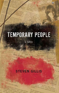 Title: Temporary People: A First-Person Account of the Scandal that Rocked the NBA, Author: Steven Gillis